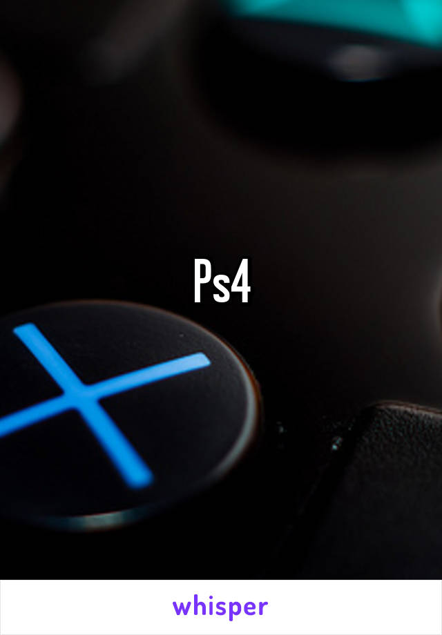 Ps4
