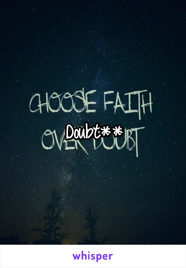 Doubt**