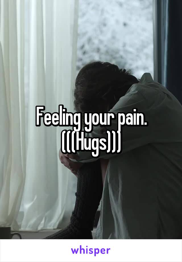 Feeling your pain. (((Hugs)))