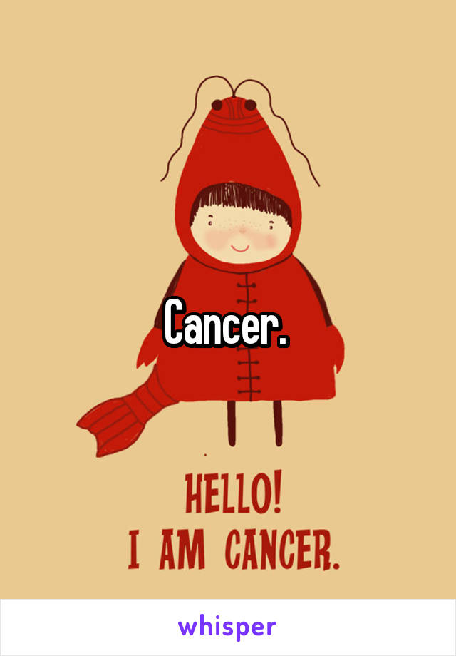 Cancer. 