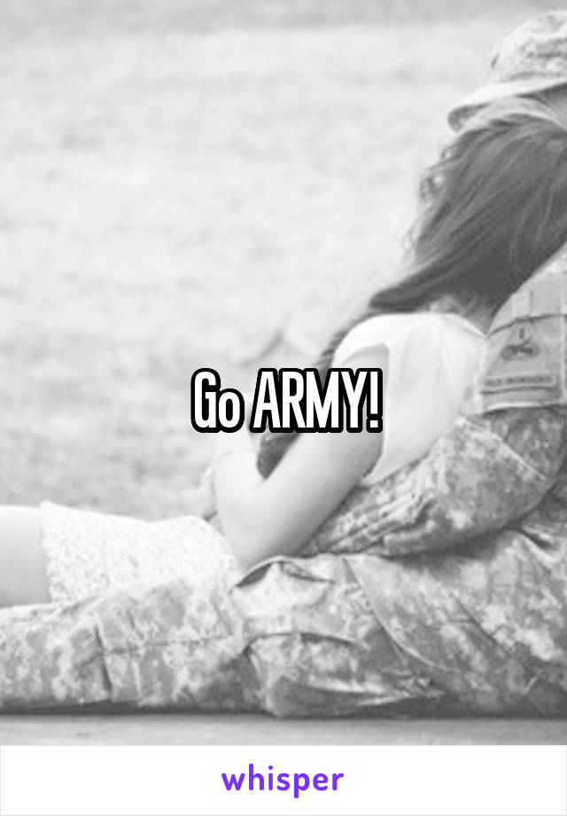 Go ARMY!