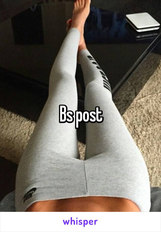 Bs post