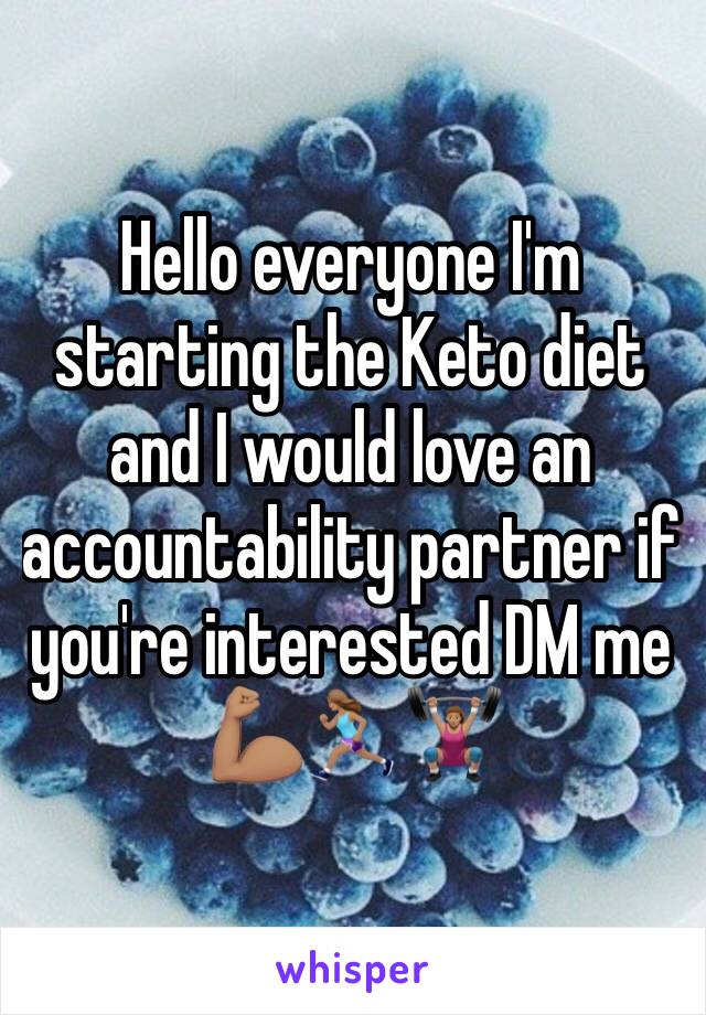 Hello everyone I'm starting the Keto diet and I would love an accountability partner if you're interested DM me 
💪🏽🏃🏽‍♀️🏋🏽‍♀️