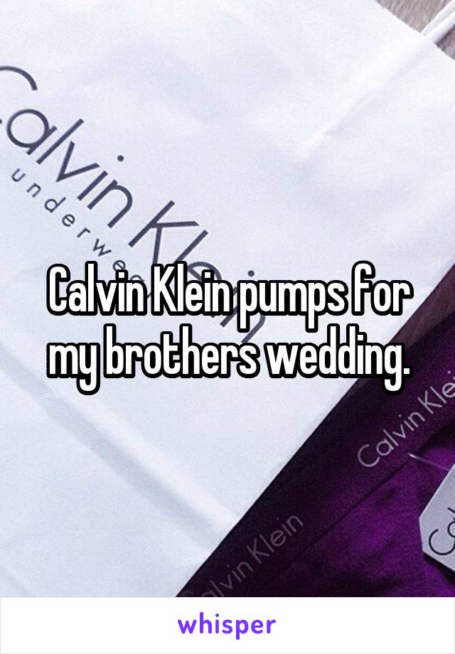 Calvin Klein pumps for my brothers wedding.