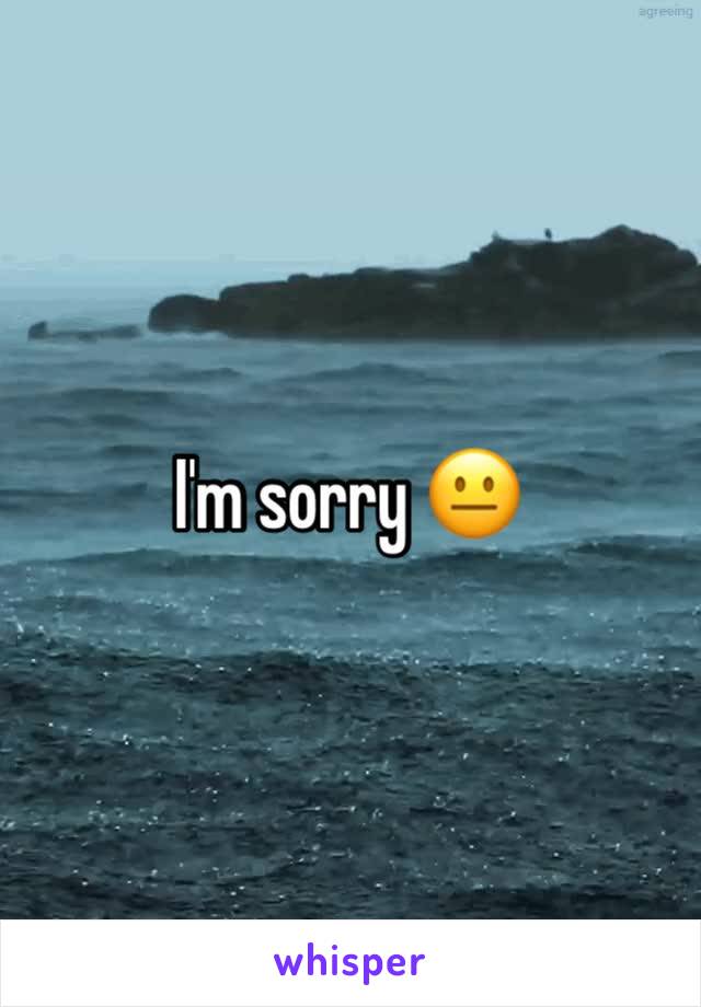 I'm sorry 😐 