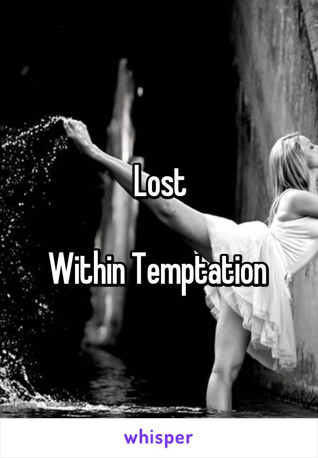 Lost

Within Temptation 
