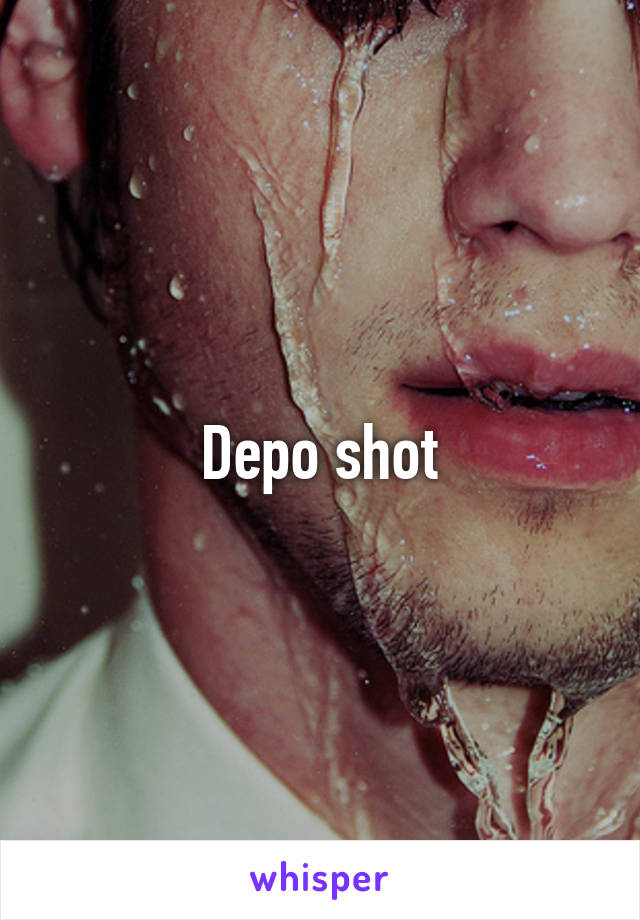 Depo shot