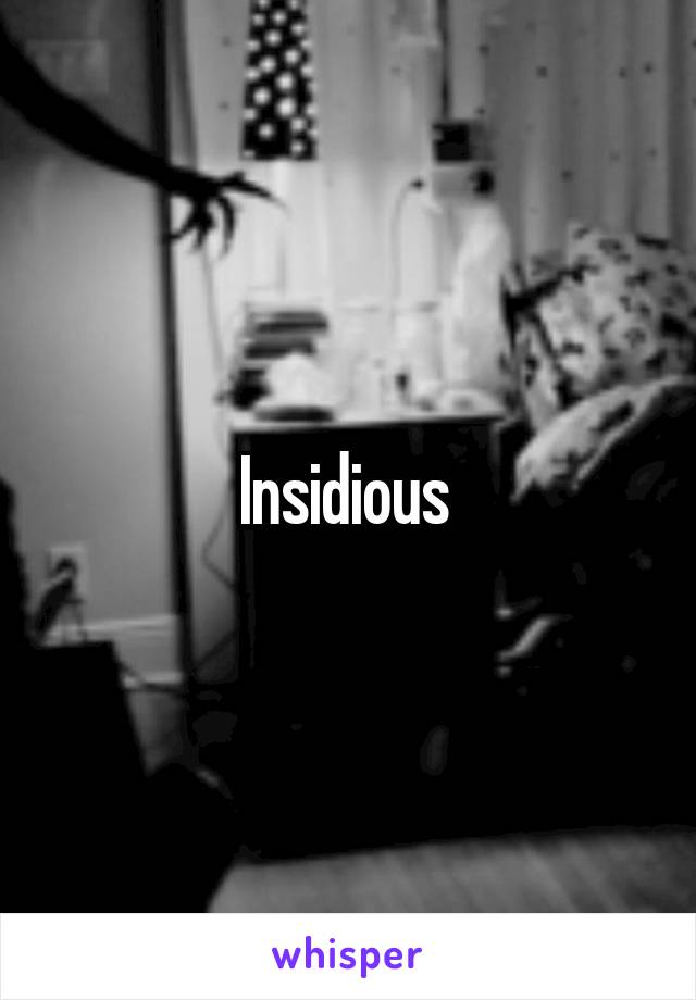 Insidious 