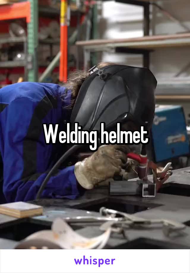Welding helmet