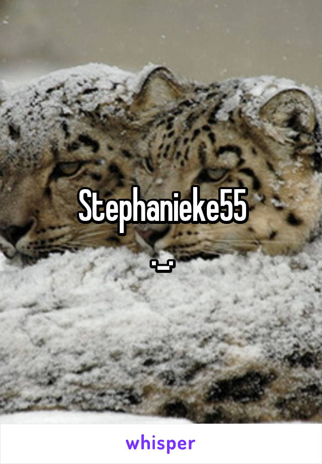 Stephanieke55
._.