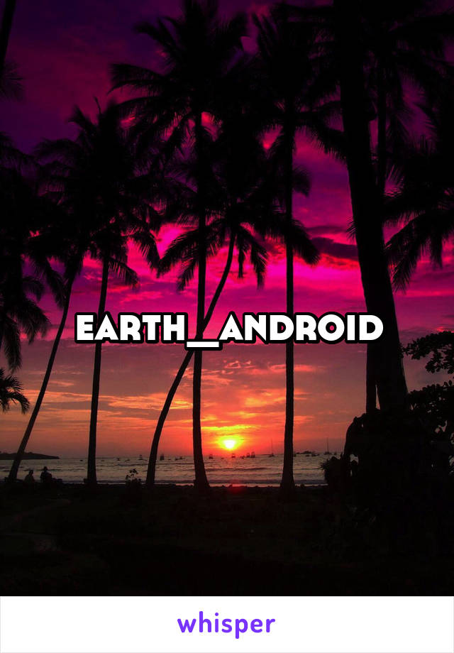 earth_android