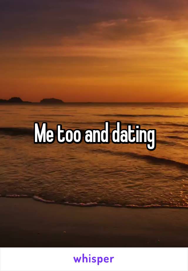 Me too and dating