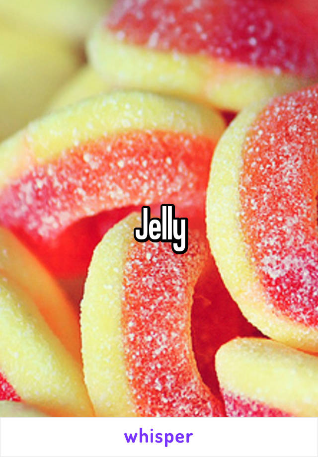 Jelly