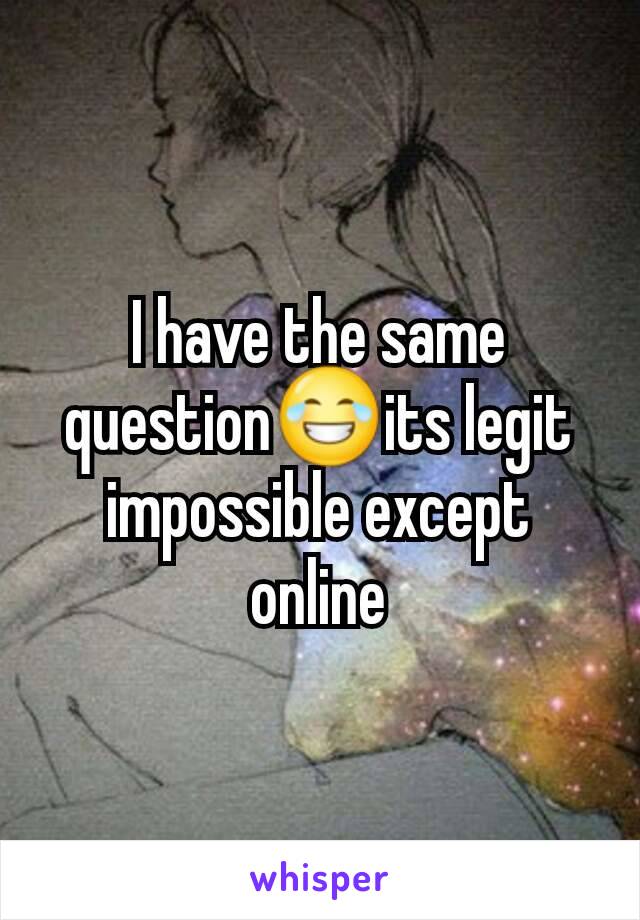 I have the same question😂its legit impossible except online