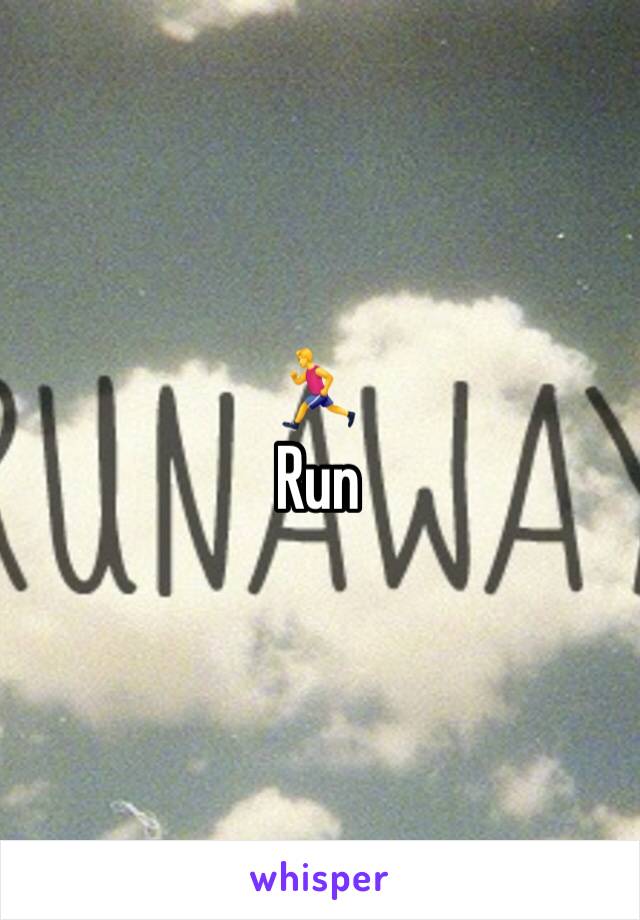 🏃 
Run