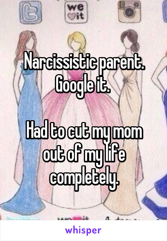 Narcissistic parent.
Google it. 

Had to cut my mom out of my life completely.