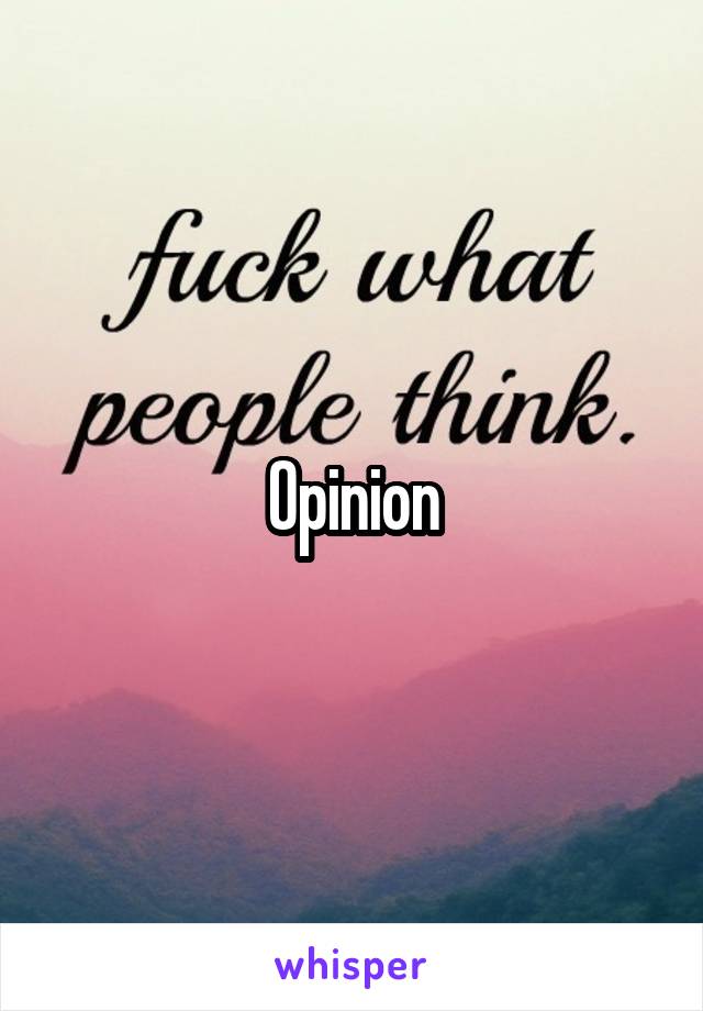 Opinion