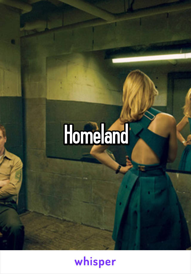 Homeland