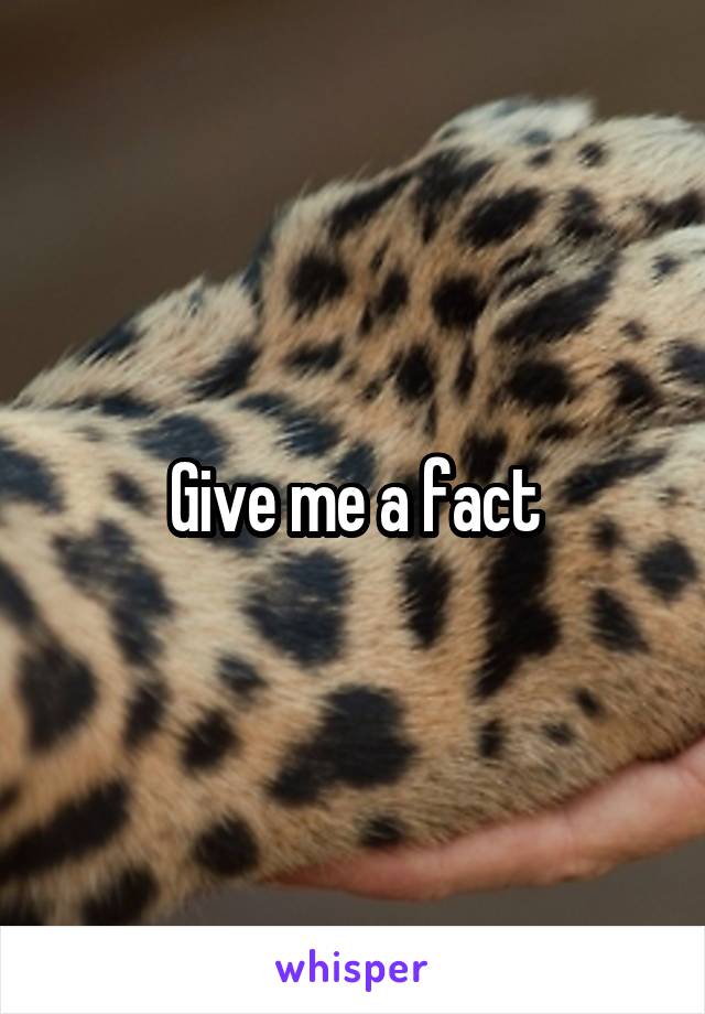 Give me a fact