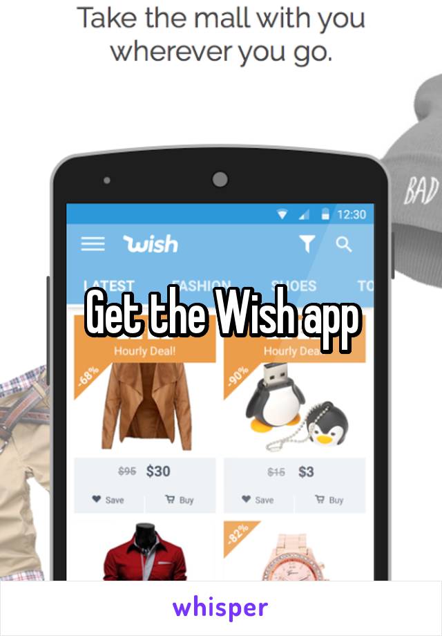 Get the Wish app