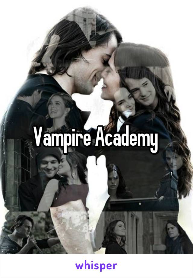 Vampire Academy 