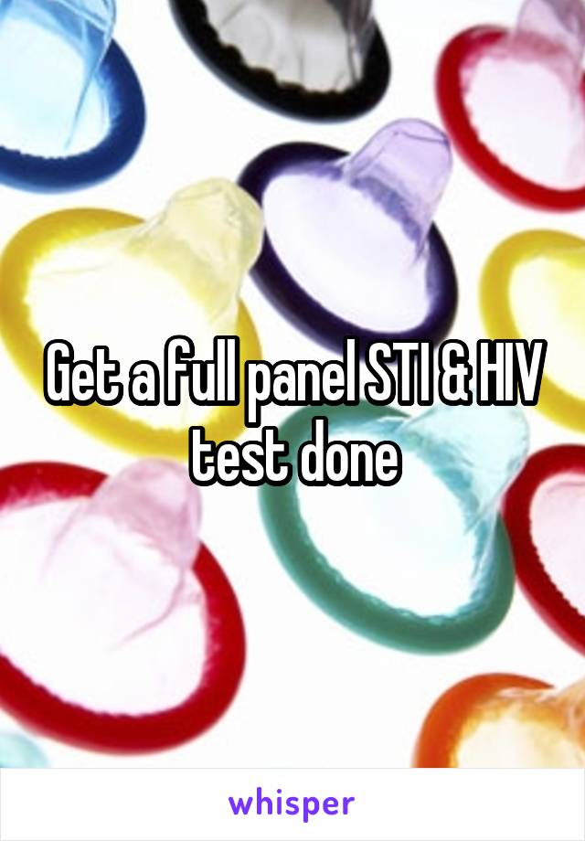 Get a full panel STI & HIV test done