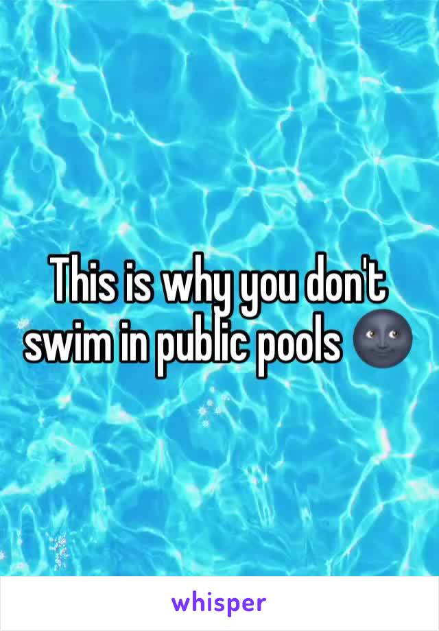 This is why you don't swim in public pools 🌚