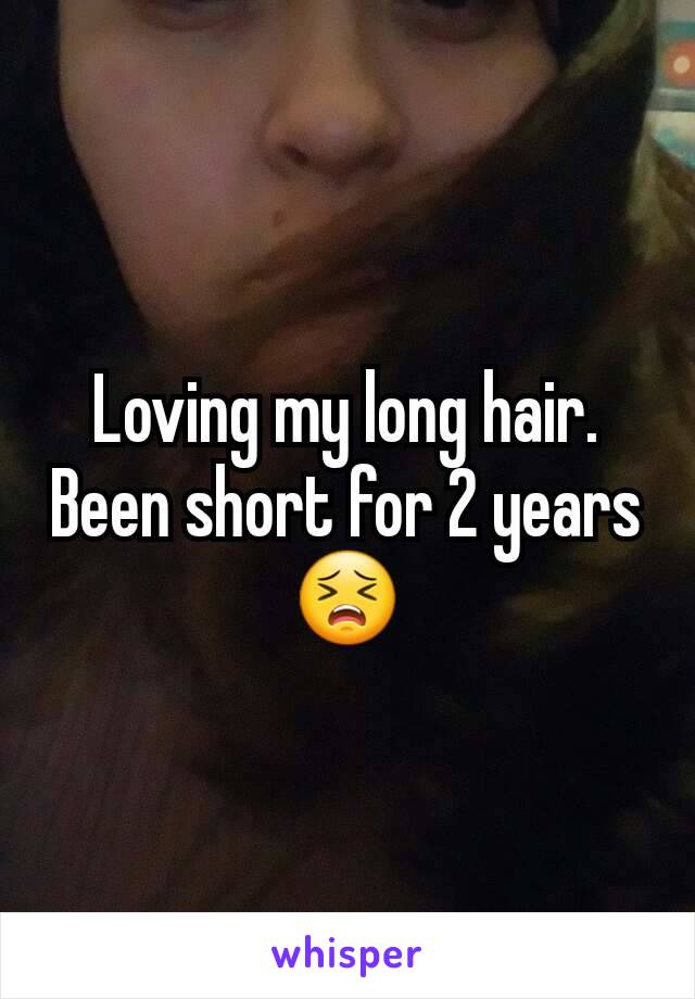 Loving my long hair. Been short for 2 years 😣