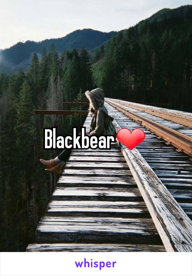 Blackbear❤