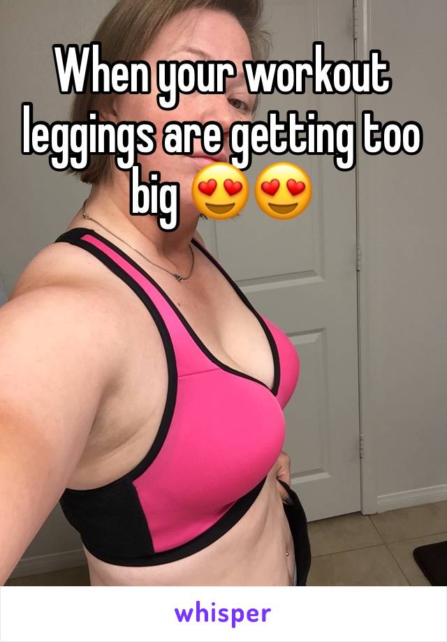 When your workout leggings are getting too big 😍😍





