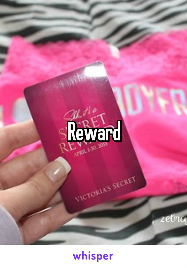 Reward