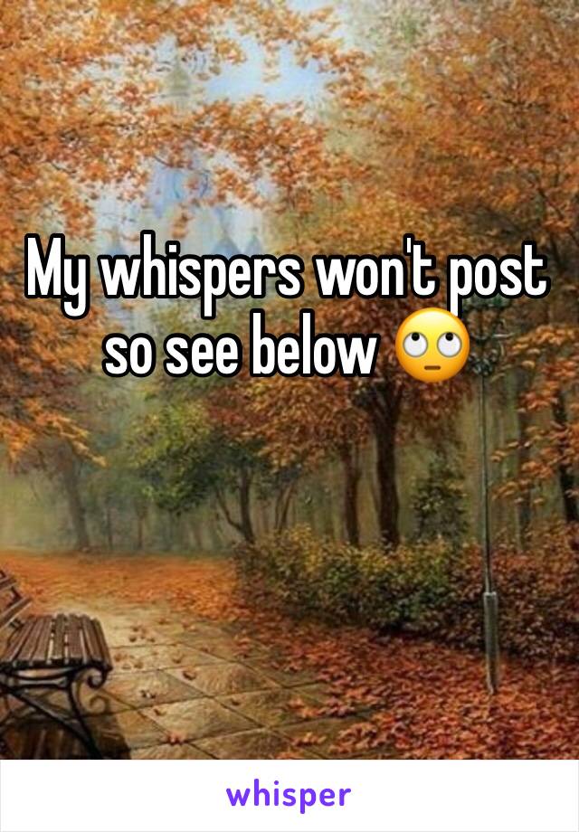 My whispers won't post so see below 🙄