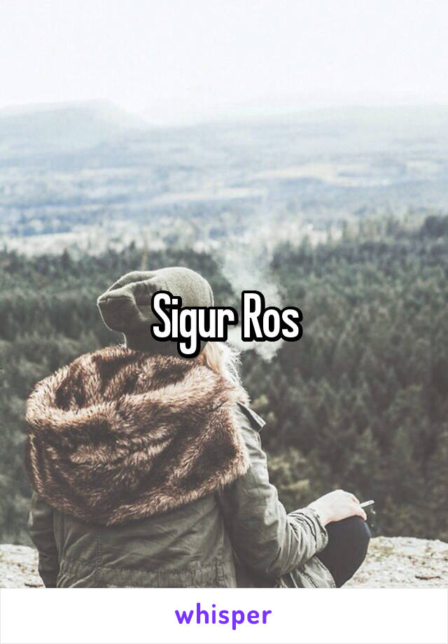 Sigur Ros