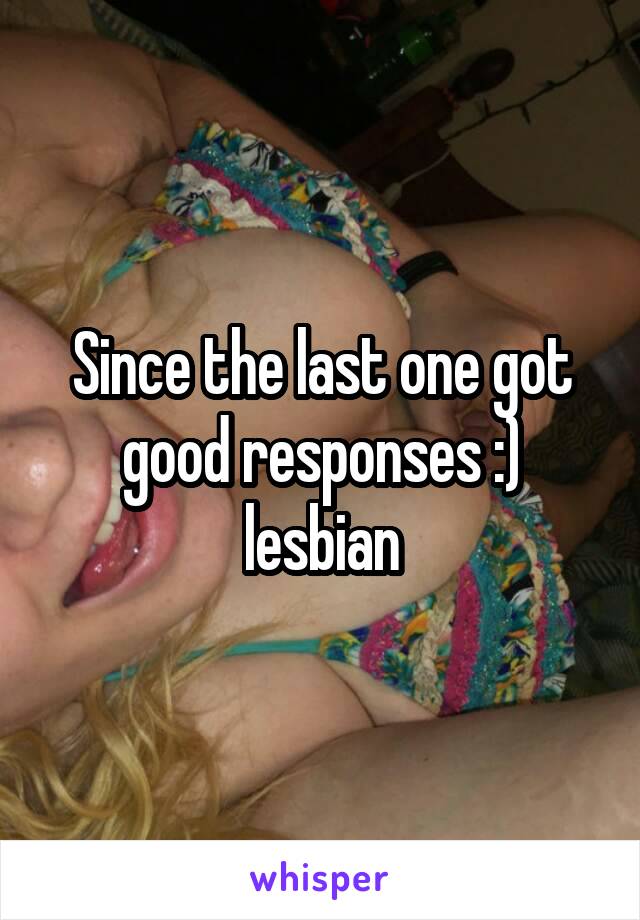 Since the last one got good responses :) lesbian