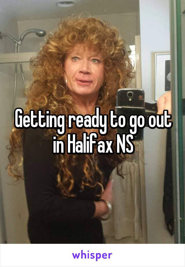 Getting ready to go out in Halifax NS