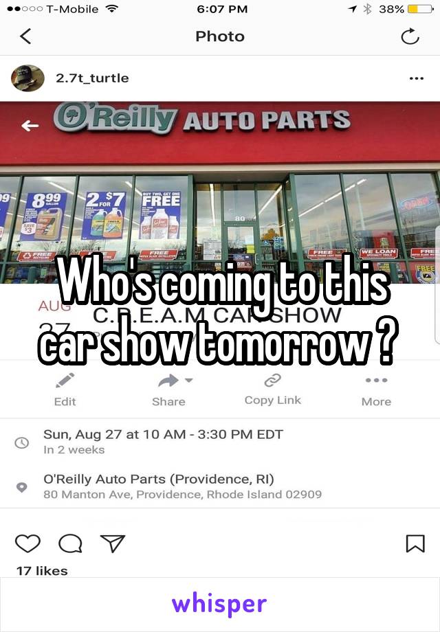 Who's coming to this car show tomorrow ? 