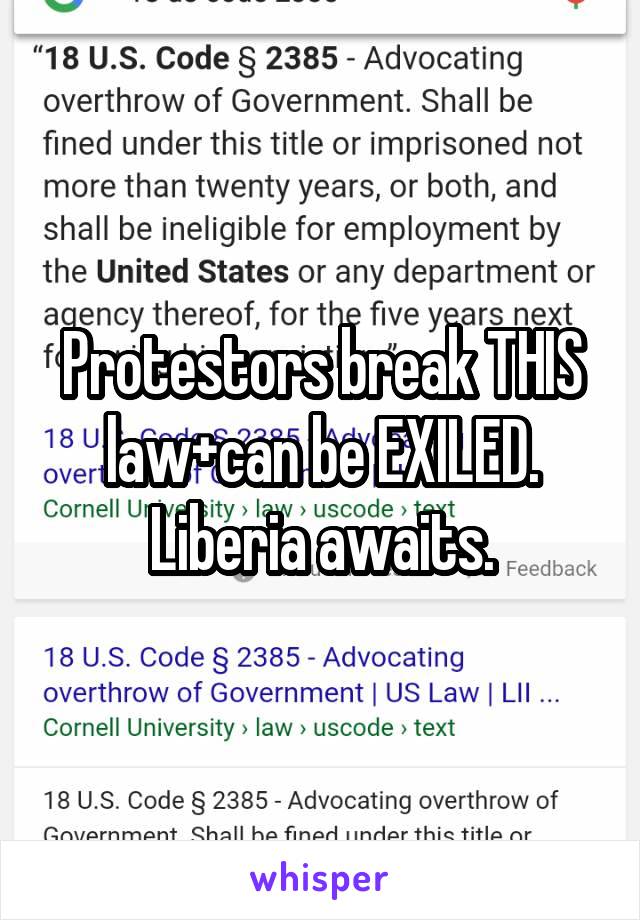 Protestors break THIS law+can be EXILED. Liberia awaits.