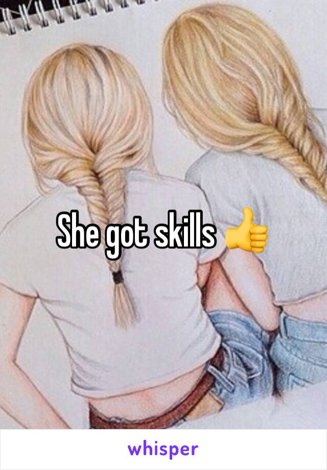 She got skills 👍 