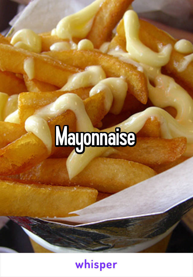 Mayonnaise 