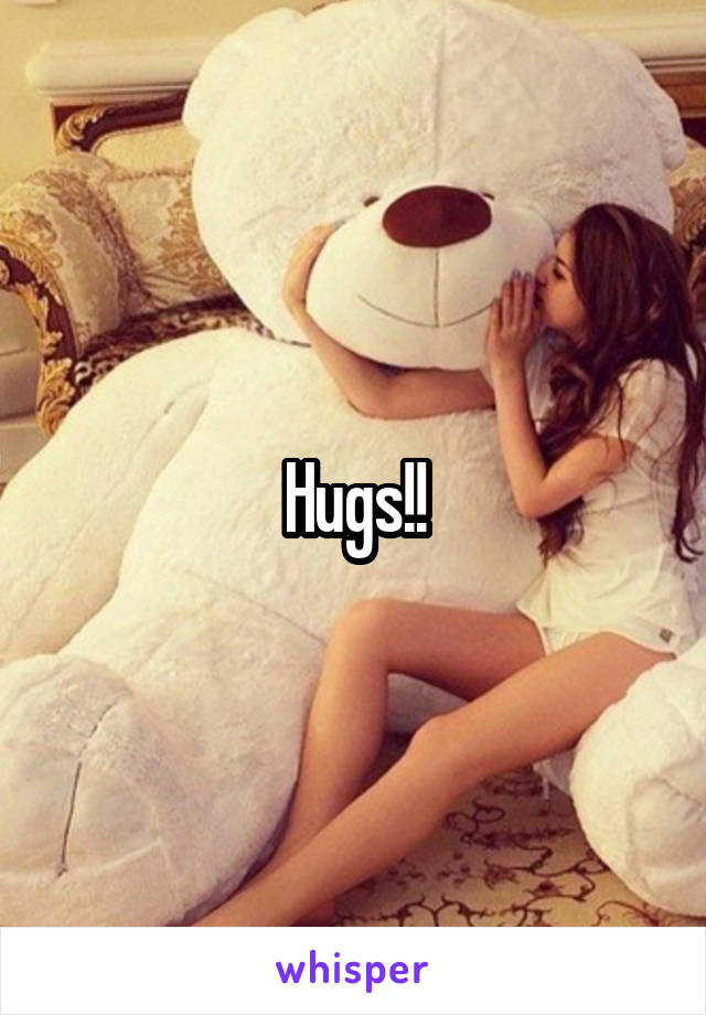 Hugs!!