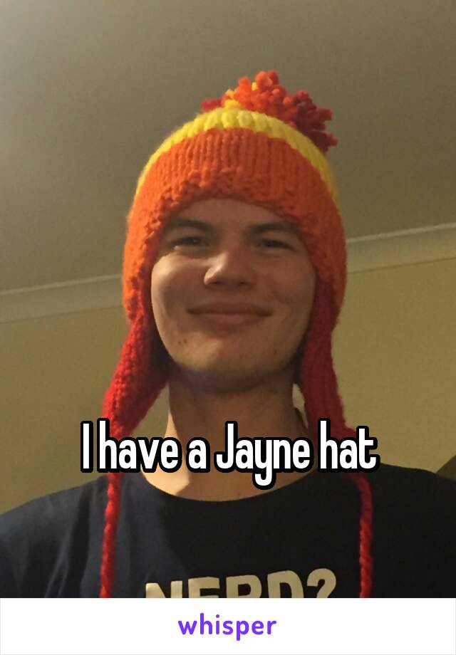



I have a Jayne hat