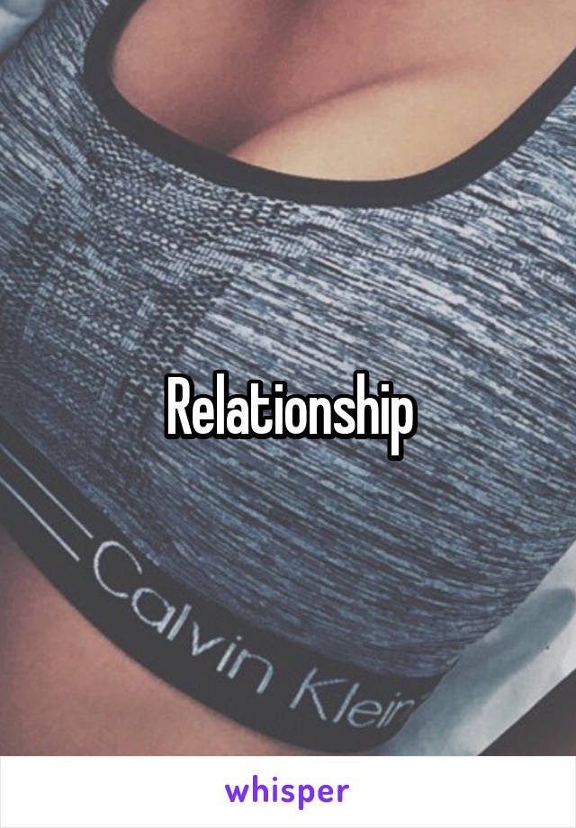 Relationship