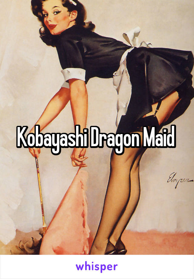 Kobayashi Dragon Maid 