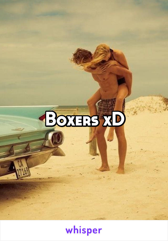 Boxers xD