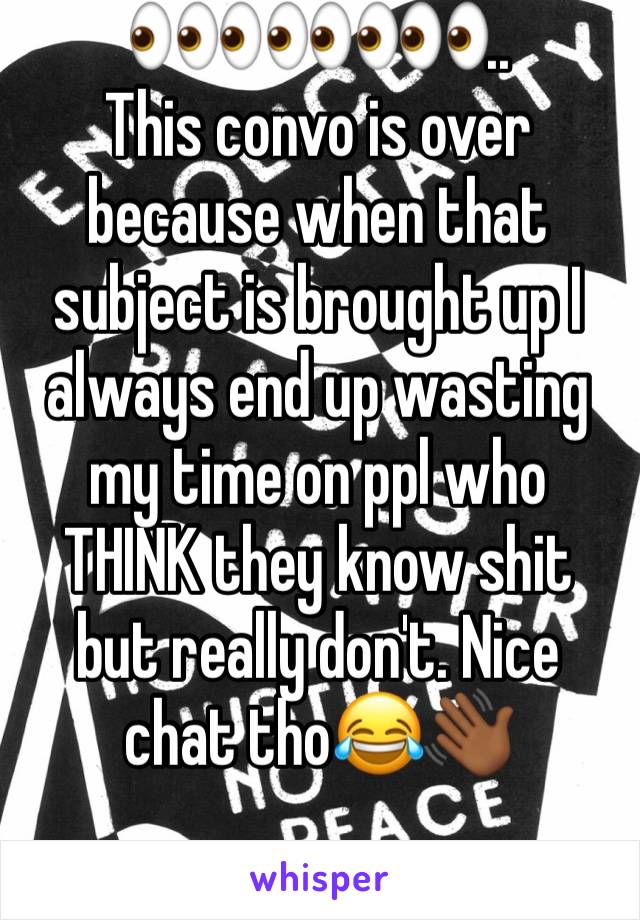 👀👀👀👀..
This convo is over because when that subject is brought up I always end up wasting my time on ppl who THINK they know shit but really don't. Nice chat tho😂👋🏾