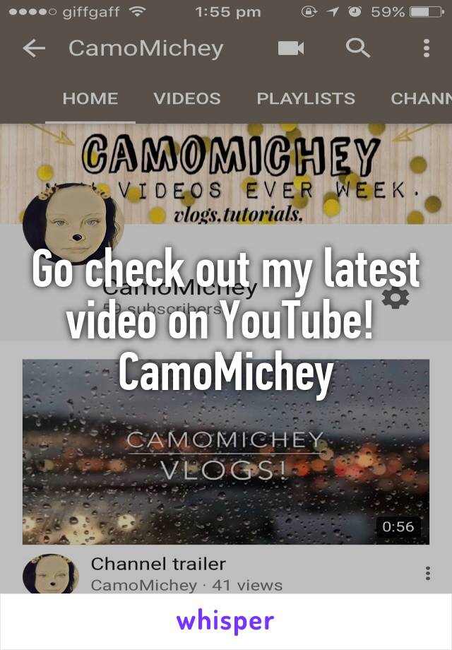 Go check out my latest video on YouTube! 
CamoMichey