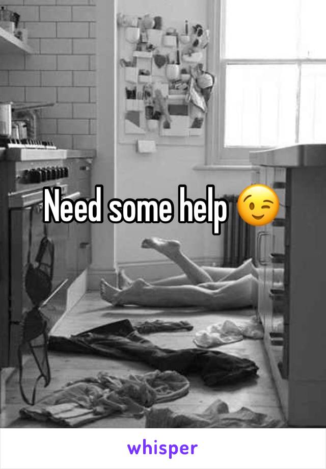 Need some help 😉