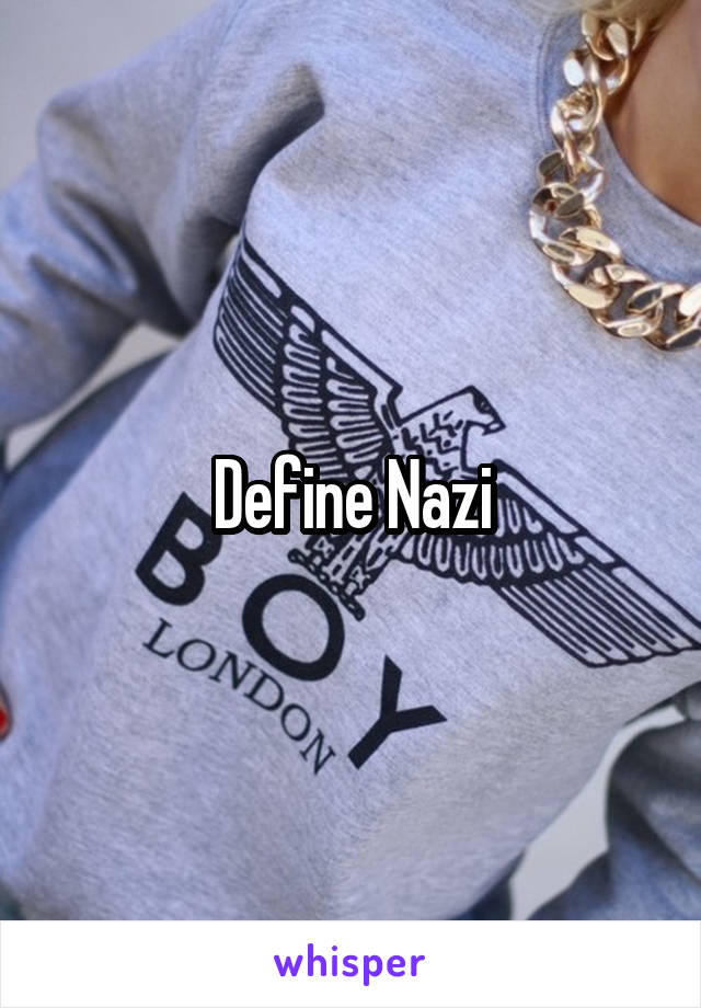 Define Nazi