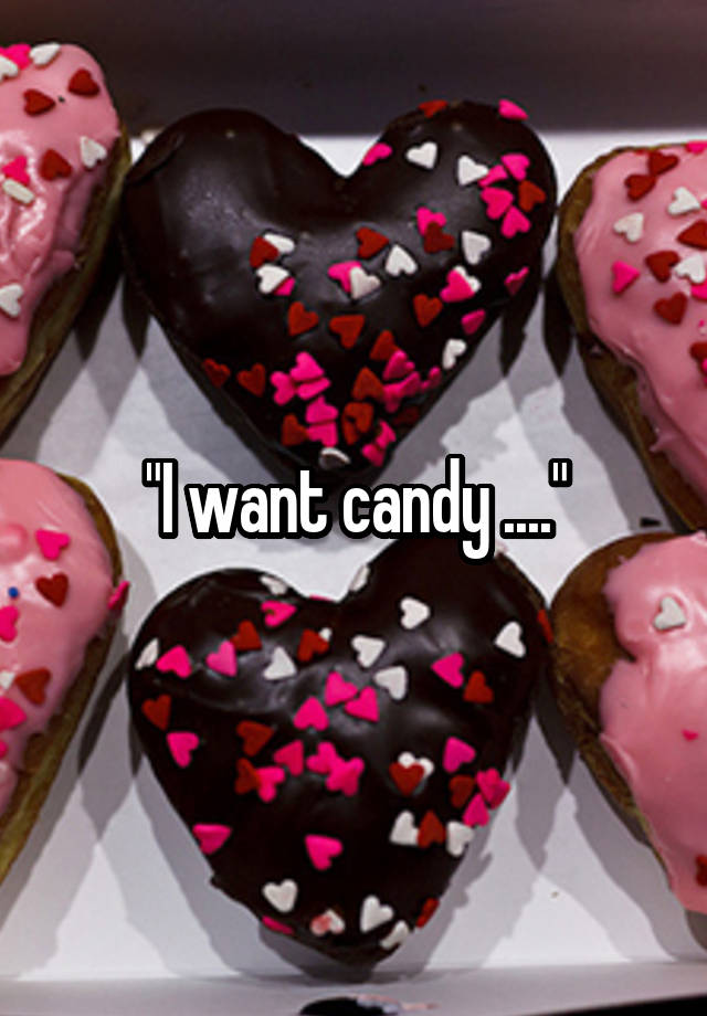 i-want-candy