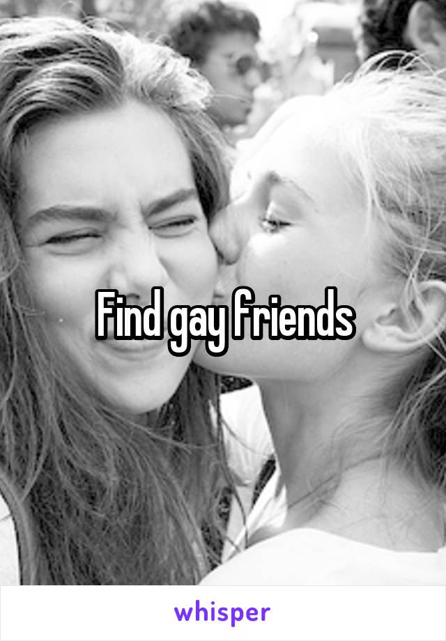 Find gay friends